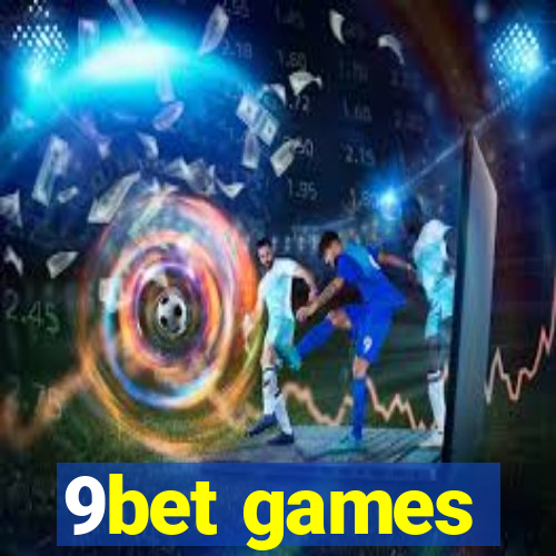 9bet games